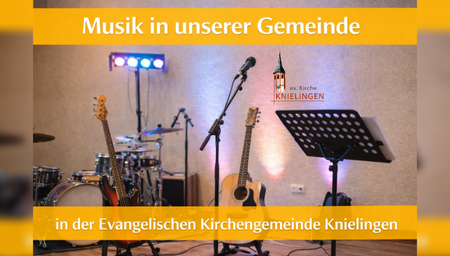 Quelle: Evangelische Pfarrgemeinde Knielingen